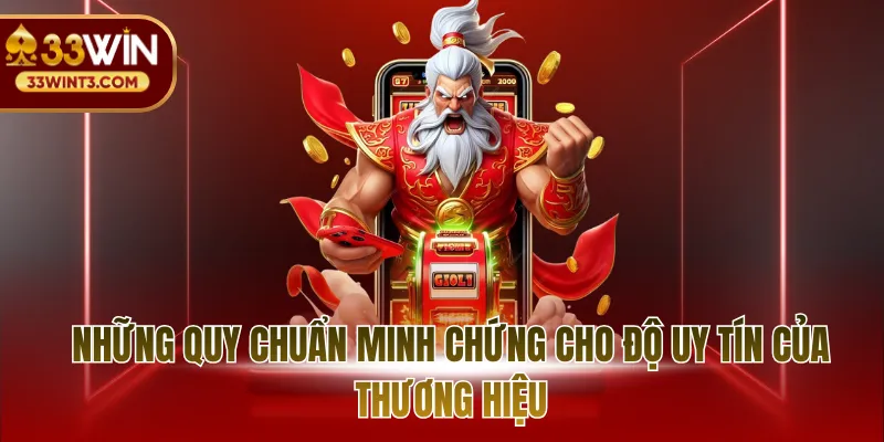 Những quy chuẩn minh chứng cho độ uy tín của thương hiệu
